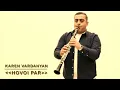 Download Lagu Karen Vardanyan klarnet / Hovoi par new