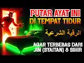 Download Lagu RUQYAH RUANGAN TEMPAT TIDUR | AGAR TERBEBAS DARI JIN, SYAITAN, DAN SIHIR |  الرقية الشرعية MP3