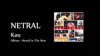 netral kau lirik 
