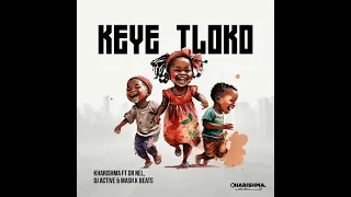 keye tloko kharishma feat dr nel dj active khoisan u0026 mash k 
