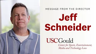 Message from the Director USC Gould Center for Sports Entertainment Media and Technology Law