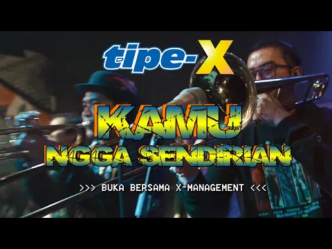 Download MP3 TIPE-X - KAMU NGGA SENDIRIAN LIVE IN BUKA BERSAMA X-MANAGEMENT