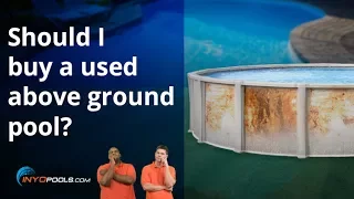 Should I buy a used above ground pool