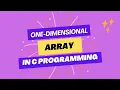 One-Dimensional Array of Integer Type C Programming Tutorial