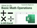 How to Do Basic Math Add Subtract Multiply and Divide in Excel