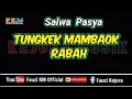 Download Lagu Tungkek Mambaok Rabah // Salwa Pasya (Karaoke) Key Original Song