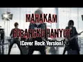 Lagu Cover | Mahakam - Gubangku Hanyut (Rock Version)