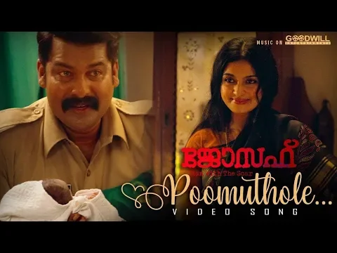 Download MP3 Joseph Malayalam Movie | Poomuthole Video Song | Ranjin Raj | Joju George | M Padmakumar