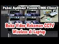 Download Lagu Cara Melihat Rekaman CCTV Wireles yang Disimpan di Laptop