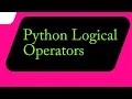 Python Logical Operators