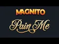 Magnito - Pain Me [Open Verse]