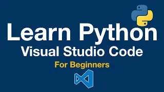 Learn Python 3 Visual Studio Code for Beginners