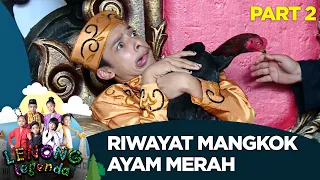 Download Riwayat Mangkok Ayam Merah - Lenong Legenda (10/7) PART 2 MP3