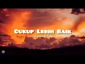 Lagu Ade Govinda ft. Fadly - Cukup Lebih Baik |  Lirik 🎵