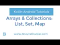 Kotlin Collections List Set Map Kotlin Tutorial