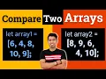 Important JavaScript Interview Program to Compare two Arrays are Equal or Not in JavaScript