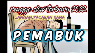 Download Lagu reagge slow bas terbaru 2022 PEMABUK paling mantap MP3