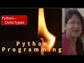 Python - Data Types by Shilpi Agrawal