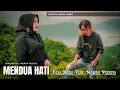 Download Lagu ELSA BEBO Feat. MAWAN PEDENG - MENDUA HATI (Official Music Video)