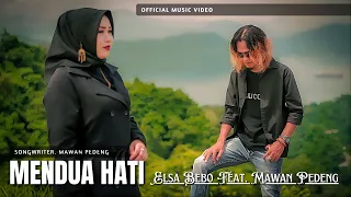 ELSA BEBO Feat. MAWAN PEDENG - MENDUA HATI (Official Music Video)