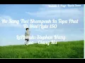 Lagu Ciang Nu - Hu Sangthei Khem peuhin TOPA Phat ta hen (Lyrics)