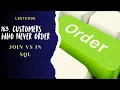 SQL Join vs IN clause Leetcode 183 Customers Who never order Full solution explained