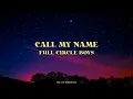 Download Lagu Full Circle Boys - Call My Name (Lyrics)