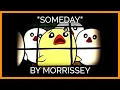 Download Lagu 'Someday' | Penampilan Pembuka Baru Morrissey