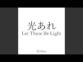 Lagu Let There Be Light