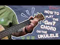 Learn the Gm7 Ukulele Chord Ukulele Chord Library