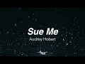 Audrey Hobert - Sue Me
