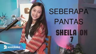 Download SEBERAPA PANTAS - SHEILA ON 7 | MICHELA THEA MP3