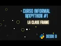 Curso Informal de WXPython - Frame