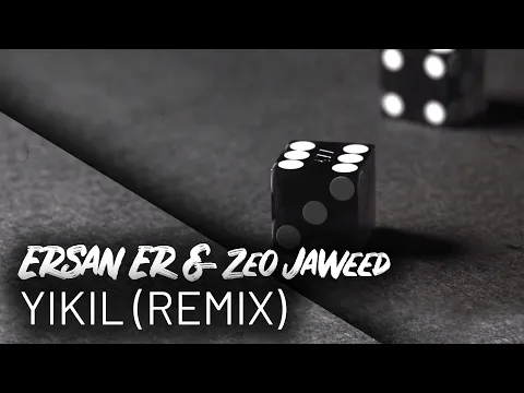 Download MP3 Ersan Er Ft. Zeo Jaweed - Yıkıl Remix (Lyrics)