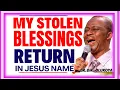Download Lagu MY STOLEN BLESSINGS RETURN IN JESUS NAME- DR DK OLUKOYA MIDNIGHT PRAYERS