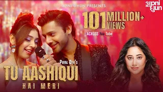 tu aashiqui hai meri i official music video i payal dev i stebin ben i niti taylor i kunaal vermaa