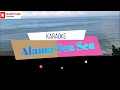 Download Lagu Karaoke Lagu Bugis ALAMA SEA SEA tanpa vokal