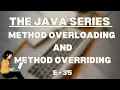 Method overloading and Method overriding The Java Series E35