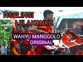 NGELINGI LELAKONKU//VERSI-JARANAN WAHYU MANGGOLO ORIGINAL