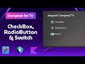 Checkbox RadioButton Switch in Jetpack Compose for Android TV Kotlin Compose for TV KMP