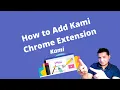 How to Install Kami Chrome Extension