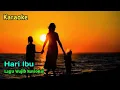 Lagu ⭕ KARAOKE - HARI IBU - LAGU WAJIB NASIONAL