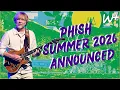 PHiSH SUMMER 2026 ANNOUNCED 5 NIGHTS at MSG MPP Return to Denver for Labor Day