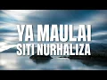 Lagu Siti Nurhaliza - Ya Maulai (Official Lyric Video)