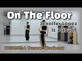 Download Lagu 《다이어트댄스》On The Floor (온더플로어) _ Jennifer Lopez (ft. Pitbull)(제니퍼로페즈\u0026핏불)/편집곡/#Lambada/#Trang Ex