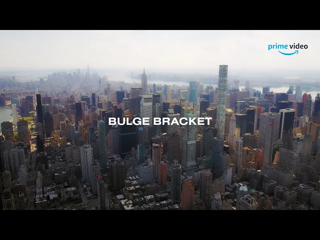 Bulge Bracket | Official HD Trailer | Amazon Prime Video