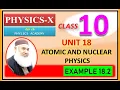 Example 18 2 Unit 18 Atomic and Nuclear Physics Physics-X Class 10