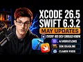 Xcode 26 5 and Swift 6 3 2 are here May 2026 Breakdown