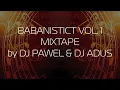 Download Lagu BABANISTIC Vol. 1 - Mixed by DJ Pawel \u0026 DJ Adus BaBa-Crew (FULL MIXTAPE)