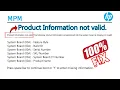Product Information not Valid HP Product information Programmed into System is Missing